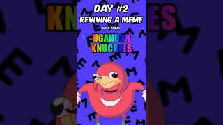 Reviving A Classic Meme Every Day 2 Ugandan Knuckles [upl. by Enal]