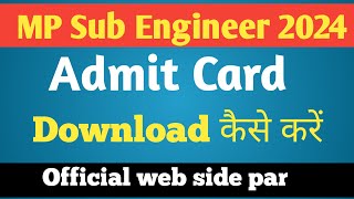 mp sub engineer admit card 2024  mp sub engineer admit card [upl. by Colville]