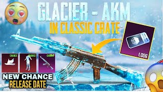 😱AKM GLACIER BACK IN CLASSIC CRATES  NEXT PREMIUM CRATE GUN [upl. by Bobinette396]