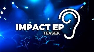 Uppermost  Impact EP Teaser [upl. by Jonie]