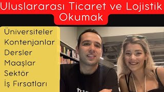 Uluslararası Ticaret ve Lojistik okumak Sıralamaları bölüm içeriği kariyer olanakları  YKS Tercih [upl. by Marcel155]