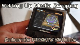 Setting Up Scraping on Anbernic RG351 V 351Elec OS wScreenScraperfr [upl. by Nilerual]