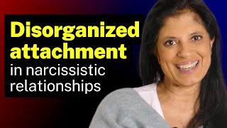 How disorganized attachment plays out in a narcissistic relationship [upl. by Lazarus585]