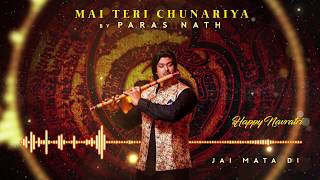 Mai Teri Chunariya  Instrumental Cover  Flute Paras Nath [upl. by Etteniotna640]