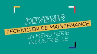 Quel est le rôle du technicien de maintenance dans la menuiserie industrielle [upl. by Dorey325]