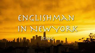 ENGLISHMAN IN NEW YORK  Sting 【和訳】スティング「イングリッシュマン・イン・ニューヨーク」1987年 [upl. by Dumanian]