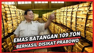 Bikin Panik Koruptor Prabowo berhasil Sikat Korupsi emas 109 Ton [upl. by Berkshire]