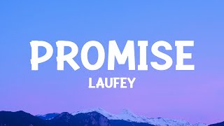 laufey  Promise Lyrics [upl. by Nottarts377]