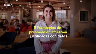 5 Estrategias de prospección efectivas justificadas con datos [upl. by Gardell]