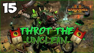 GETTING TROLLED BY THROGG Total War Warhammer 2  Throt the Unclean  Mortal Empires Campaign 15 [upl. by Kciredec]