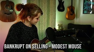 Bankrupt On Selling  Modest Mouse Ukulele Cover [upl. by Neema]