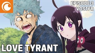 Love Tyrant  Love Tyrant  Ép 3 VOSTFR  Je peux me débrouiller seule  × Yo [upl. by Ttevi203]