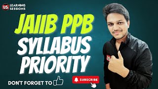 JAIIB PPB Module Wise Syllabus Priority  Principles and Practices of Banking [upl. by Elraet]