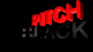 Pitch Black  NYC [upl. by Gothard]