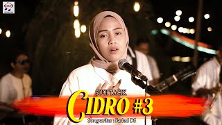 Suci Tacik  Cidro 3  Dangdut OFFICIAL [upl. by Heidy]