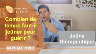 Combien de temps fautil jeûner pour guérir  Jeûne thérapeutique [upl. by Tien]