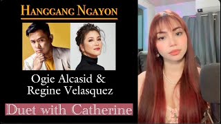 Hanggang ngayonOgie Alcasid and Regine Velasquez female part Cover by Catherine [upl. by Alfredo]