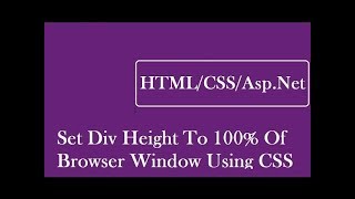 How To Set Div Height To 100 Of Browser Window Using CSS [upl. by Ardnuahs]