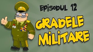 Romania Explicata  Gradele Militare  ep 12 [upl. by Safko]