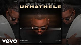 Chronical Deep  Ukhathele Visualizer ft LeandraVert Colkaze [upl. by Seraphim]