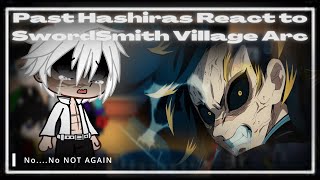 Hashiras React to Swordsmith village arc  Demon Slayer  1 [upl. by Revolc787]