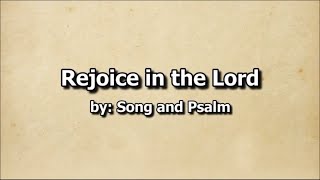 Rejoice In the Lord [upl. by Hcurab]