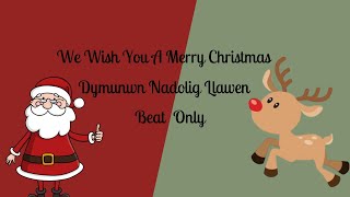 Dymunwn Nadolig Llawen Beat only [upl. by Trefler]