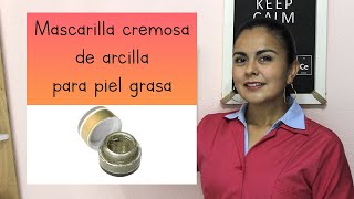 Cómo hacer MASCARILLA CREMOSA DE ARCILLA verde para piel grasa o acneica [upl. by Olegnalehcim]