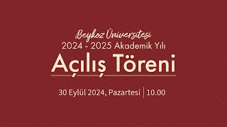 20242025 Akademik Yılı Açılış Töreni [upl. by Dodge]