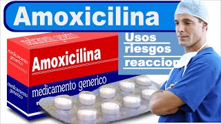 Amoxicilina para que sirve trata infecciones gonorrea [upl. by Wilterdink]