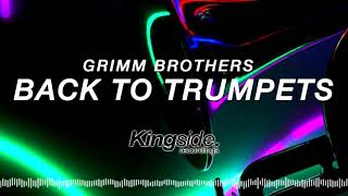 Grimm Brothers  Back To Trumpets Original Mix [upl. by Nauquf]