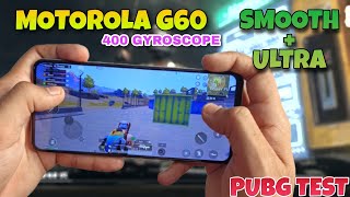 Motorola G60 Smooth  Ultra Graphic Pubg Test  Full 400 Gyroscope  Full Game Brightness Pubg Test [upl. by Clite]