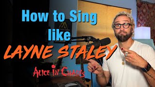 How to Sing like Layne Staley  Alice In Chains [upl. by Standice]