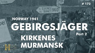 172 Norway 1941 ▶ Gebirgsjäger Mountain Troops quotUnternehmen Silberfuchsquot 22 Kirkenes Murmansk [upl. by Neeka10]