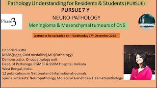 Pursue 7 Y Meningioma amp Mesenchymal tumors of CNS [upl. by Aihsined]