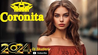 Coronita Best of Remix mix 2024 Dj Skulleri [upl. by Dionisio447]