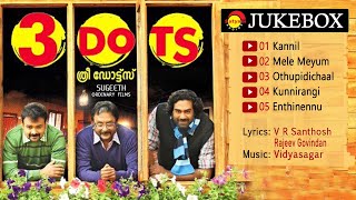 3 Dots 2013 Full Audio Songs Jukebox  Vidyasagar  V R Santhosh  Rajeev Govindan [upl. by Dat919]