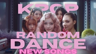 KPOP RANDOM DANCE NEW SONGS [upl. by Enirtak]