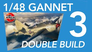 Airfix 148 Fairey Gannet double build Part 3 [upl. by Erdnoed637]