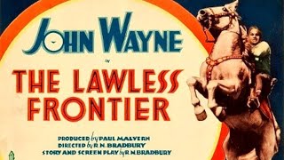 The Lawless Frontier  John Wayne 1934  Full Movie [upl. by Eneleahcim]