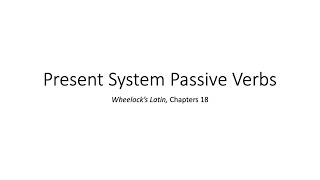 Present System Passive Verbs 1st and 2nd Conjugation [upl. by Janela]