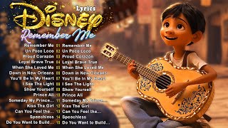 Latest Disney Songs Soundtrack 👑 Remember Me  Coco Lyrics 💃 Nice Weekend With Disney Songs [upl. by Kluge]