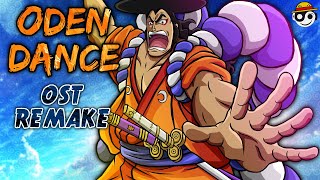 One Piece – ODEN DANCE Theme  HQ Remake [upl. by Doreg]