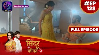 Sindoor Ki Keemat 2  9 September 2023  Full Episode 128  सिंदूर की कीमत २  Dangal TV [upl. by Htrag392]