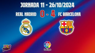 Real Madrid 0  4 Barça Jornada 11 Lliga 20242025 [upl. by Asiluy865]