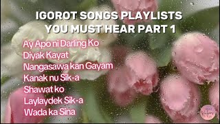 IGOROT SONGS 2024 [upl. by Jinny]