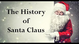 The History of Santa Claus [upl. by Roxine]