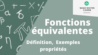 Fonctions équivalentes  définitions et exemples [upl. by Norbie31]