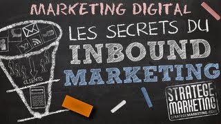 Les secrets du inbound marketing  4 étapes pour gagner dans un monde digital [upl. by Jervis]