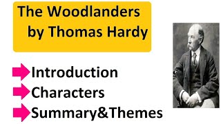 The Woodlanders by Thomas Hardy summary [upl. by Goldshlag]